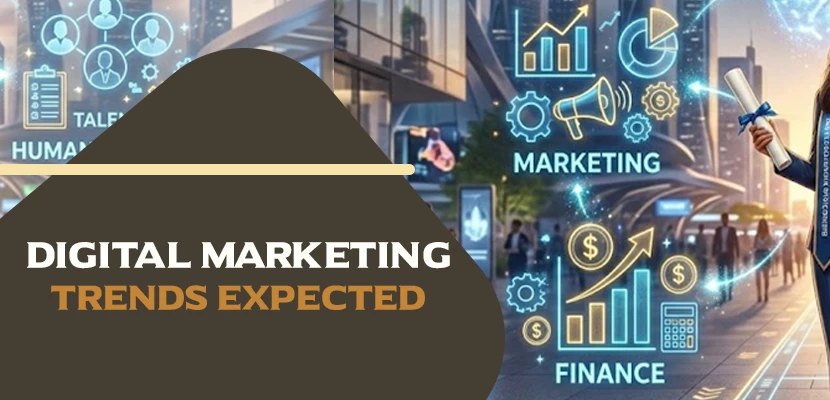 Digital Marketing Trends Expected To Dominate in 2026 And Beyond