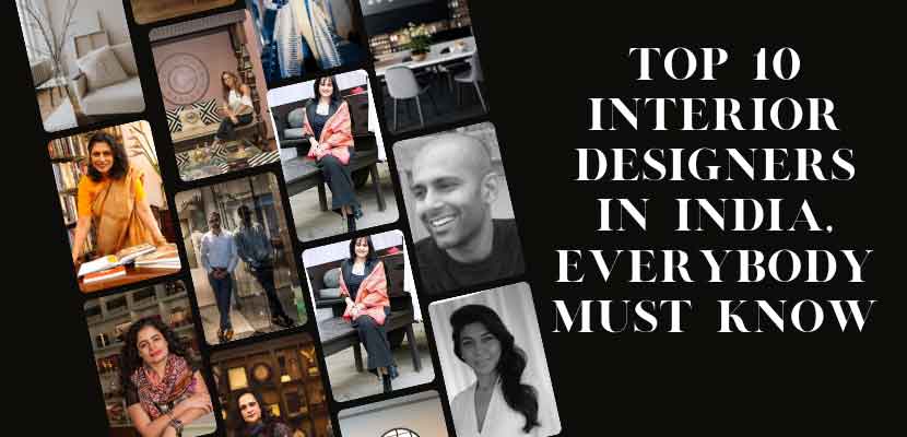 Top 10 Interior Designers in India: All You Need To Know