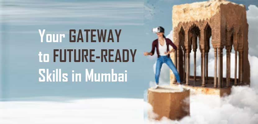 Your Gateway to Future-Ready Skills in Mumbai